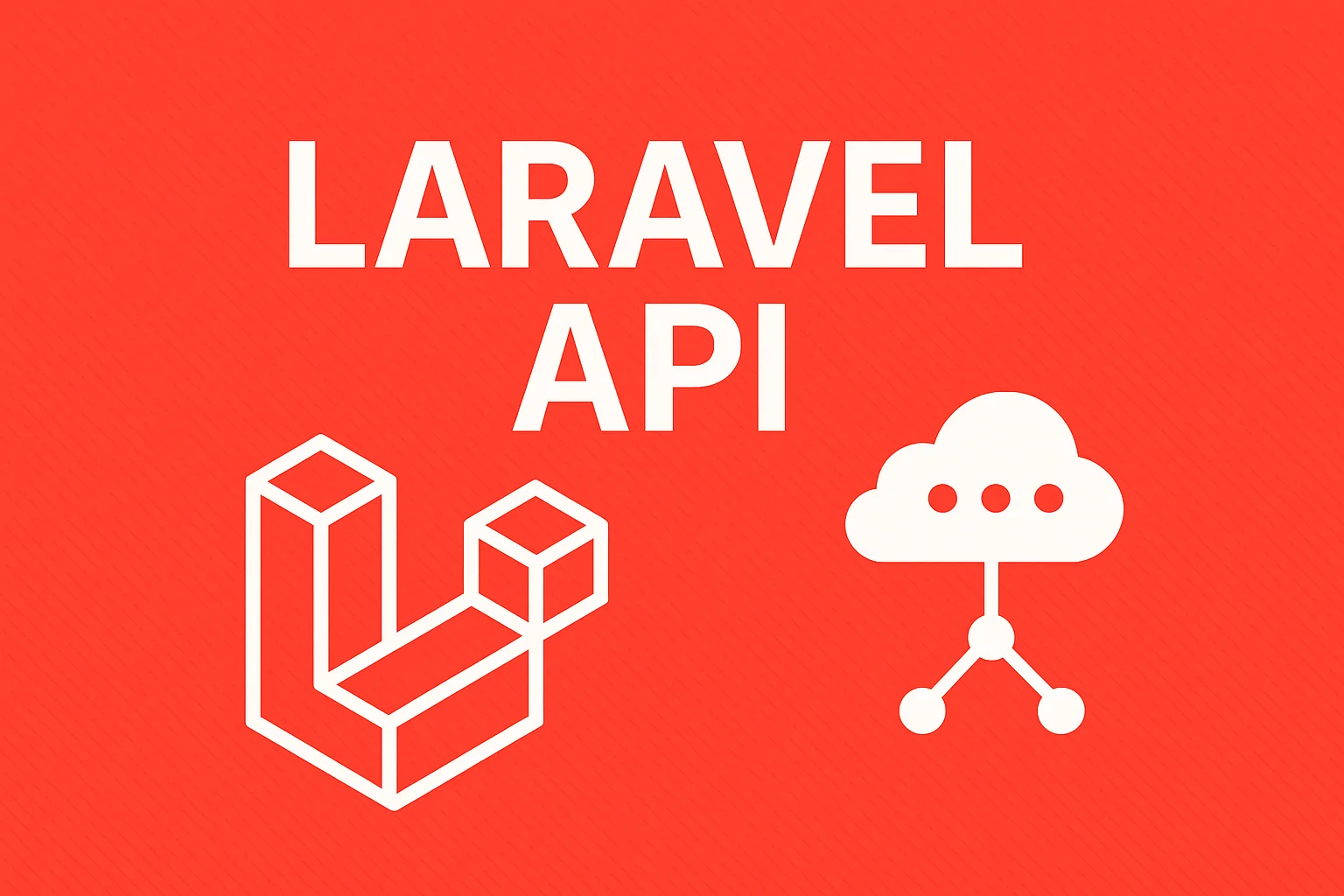 Laravel API là gì?