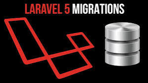 Laravel Migration là gì?