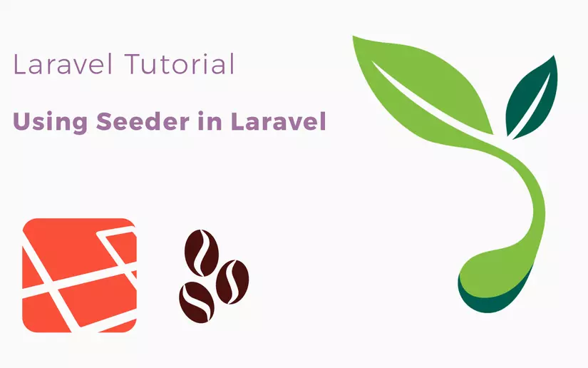 Laravel Seeder là gì?